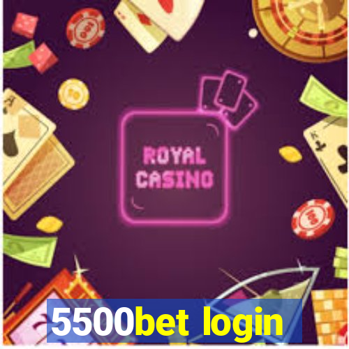 5500bet login